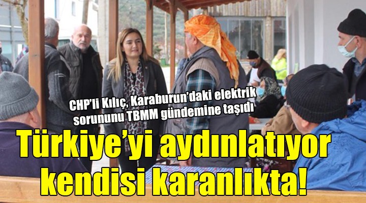 Karaburun Türkiye yi aydınlatıyor ama kendisi karanlıkta!