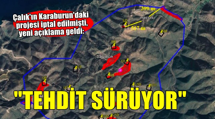 Karaburun'da Çalık'ın projesi iptal edilmişti... ''Tehdit devam ediyor'' çıkışı!