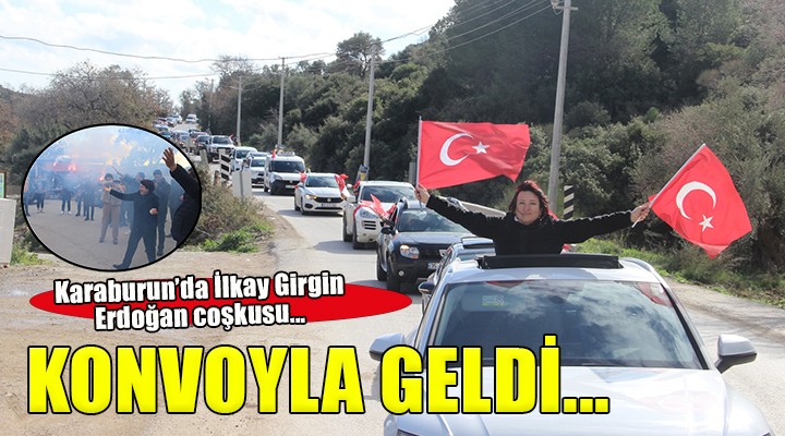 Karaburun da İlkay Girgin Erdoğan coşkusu...