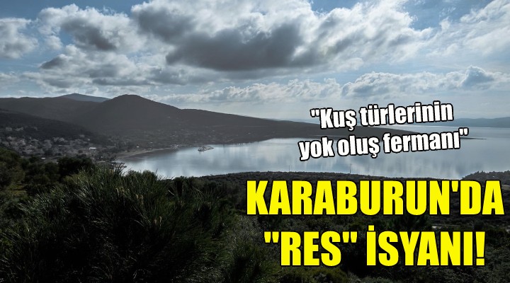 Karaburun da RES isyanı!