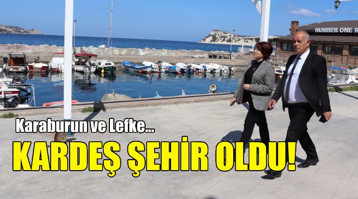 Karaburun ve Lefke kardeş şehir oldu!