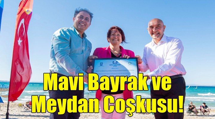 Karaburun’da Mavi Bayrak ve Meydan Coşkusu!