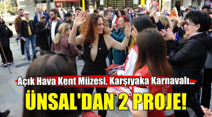 Karşıyaka Adayı Ünsal dan iki proje!