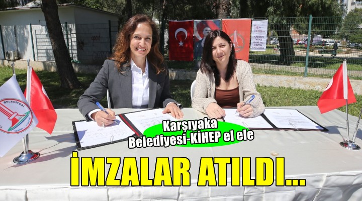 Karşıyaka Belediyesi KİHEP ile protokol yeniledi