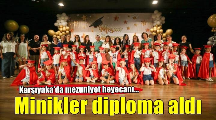 Karşıyaka Belediyesi anaokullarında mezuniyet heyecanı