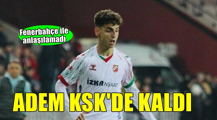 Karşıyaka Fenerbahçe ile anlaşamadı, Adem takımda kaldı!