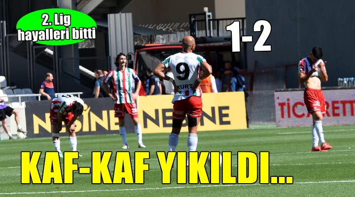 Karşıyaka Muşspor a yenildi, 2. Lig hayalleri bitti!