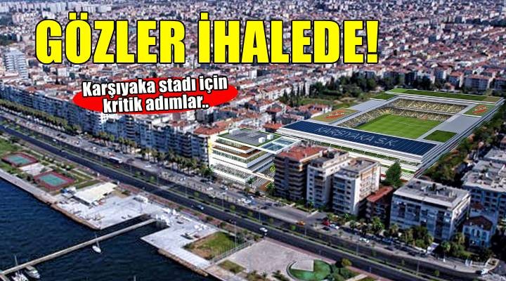 Karşıyaka Stadı için gözler ihale sürecinde
