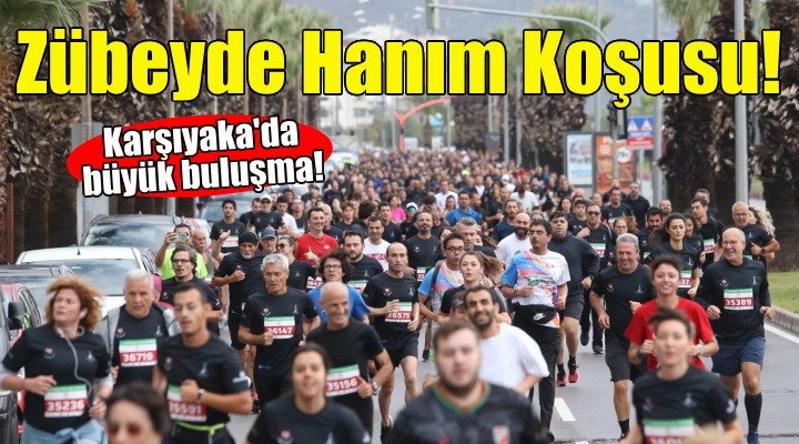 Karşıyaka da Zübeyde Hanım Koşusu için geri sayım!