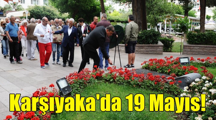 Karşıyaka da 19 Mayıs!