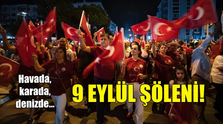 Karşıyaka da 9 Eylül şöleni!