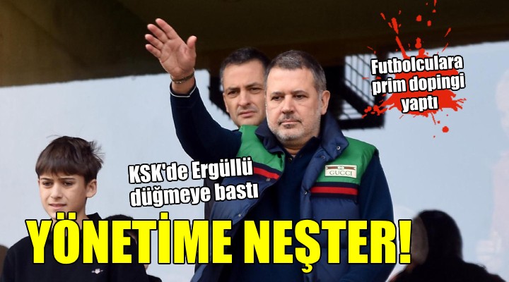 Karşıyaka da Ergüllü yönetimi değiştirecek!