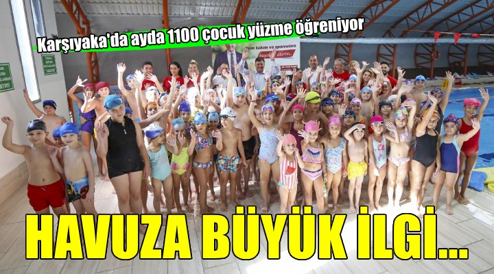 Karşıyaka da ayda 1100 çocuk yüzme öğreniyor...