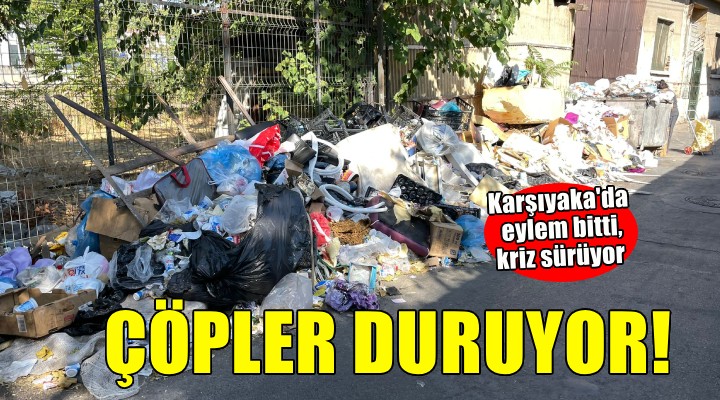 Karşıyaka da çöp dağları duruyor