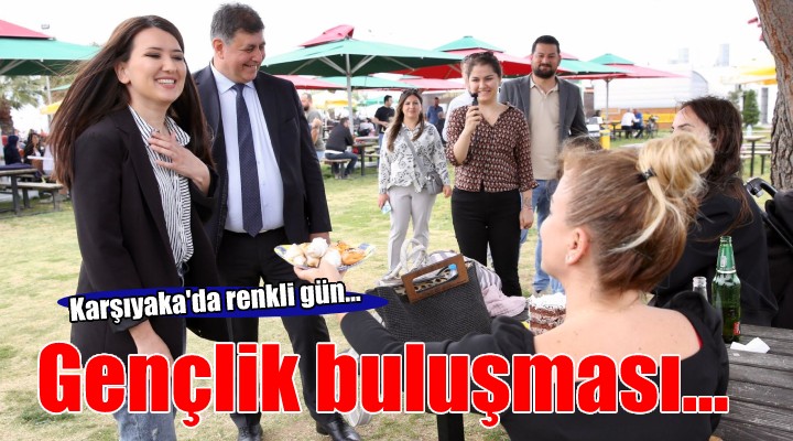 Karşıyaka da gençlik buluşması...