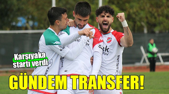 Karşıyaka da gündem transfer..