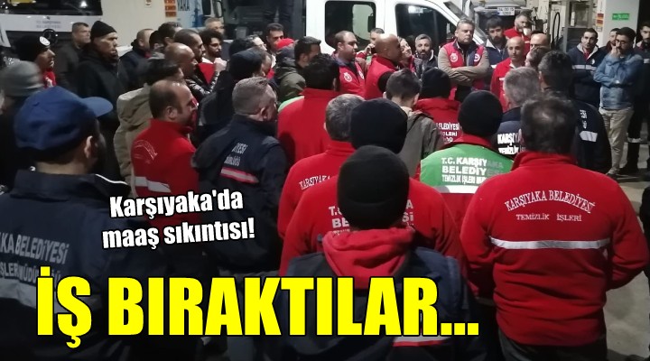 Karşıyaka da iş bırakma eylemi...