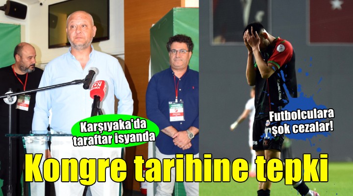 Karşıyaka'da kongre tarihi tepkisi