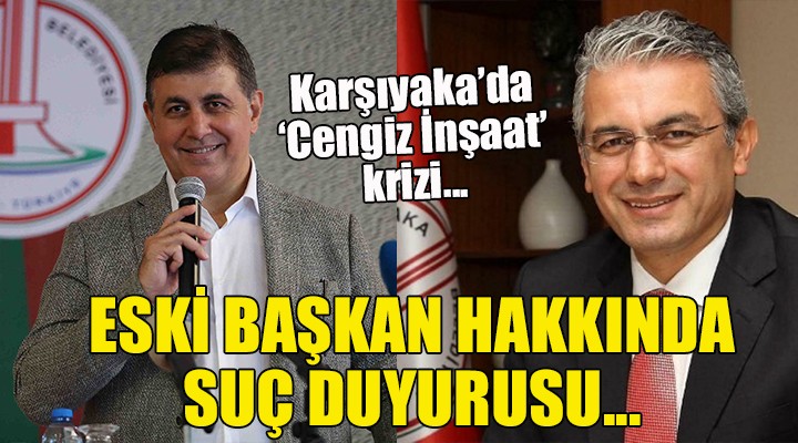 Karşıyaka da kriz... Eski başkan hakkında suç duyurusu!