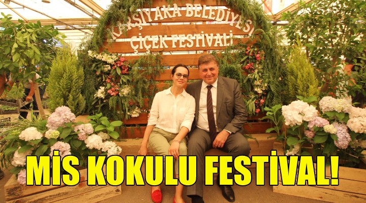 Karşıyaka da mis kokulu festival!