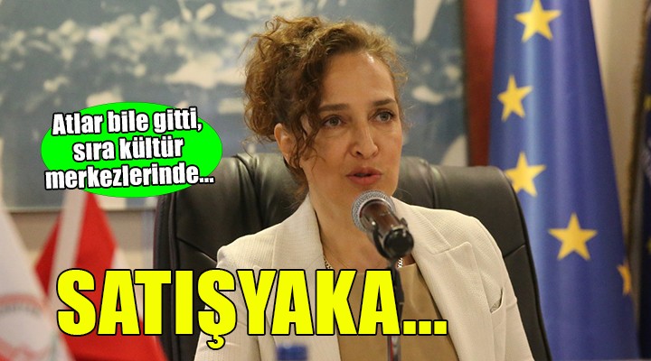 Karşıyaka da satış devri... Atlar bile gitti, sıra kültür merkezlerinde!
