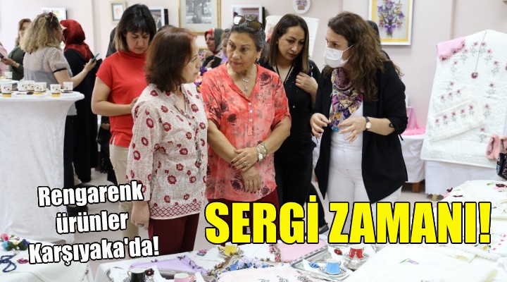 Karşıyaka da sergi zamanı!