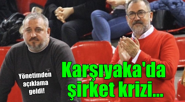 Karşıyaka da şirket krizi...