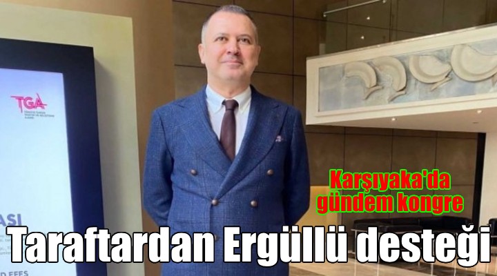 Karşıyaka da taraftardan Ergüllü ye destek