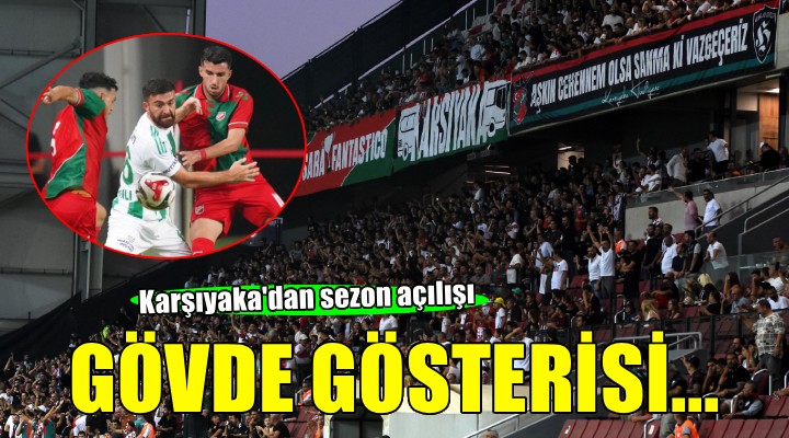 Karşıyaka dan sezon açılışı