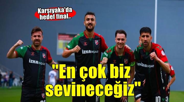 Karşıyaka finallerde tecrübeli