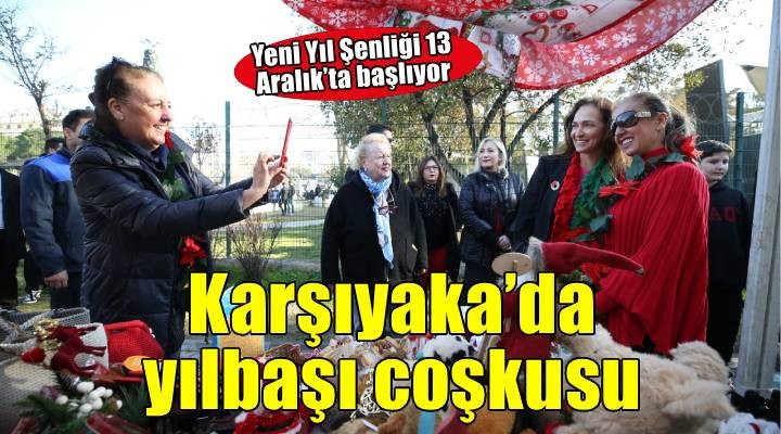 Karşıyaka ışıl ışıl olacak: ‘Yeni Yıl Şenliği’ 13 Aralık’ta başlıyor!