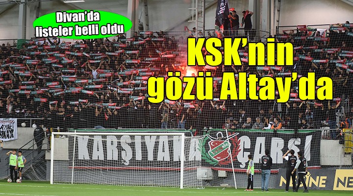 Karşıyaka nın gözü Altay da
