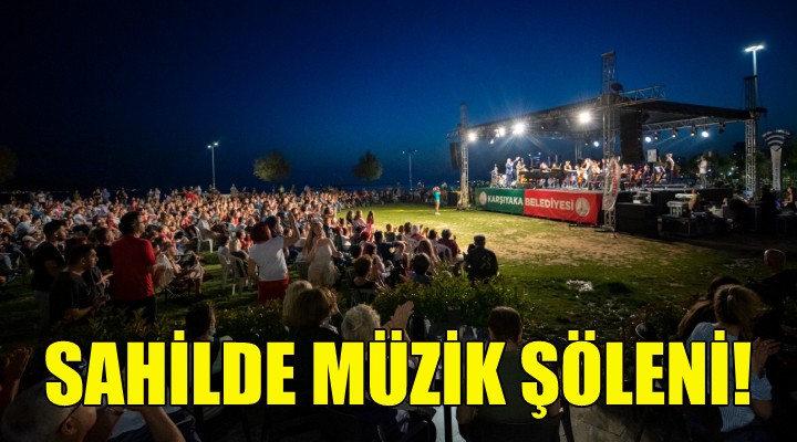 Karşıyaka sahilinde müzik şöleni!