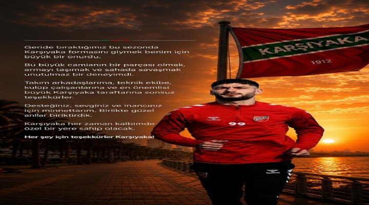 Karşıyaka ya Ethem den veda