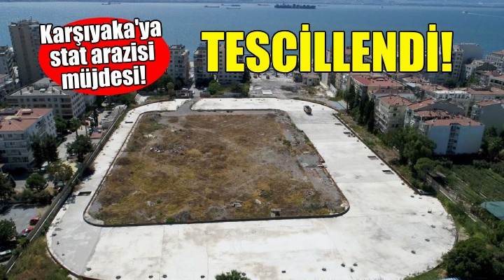 Karşıyaka ya stat arazisi müjdesi... Tescillendi!