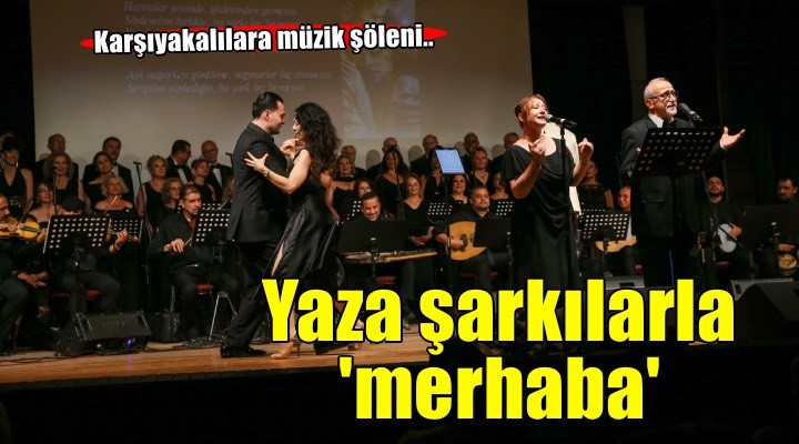 Karşıyaka yaza şarkılarla ‘merhaba’ dedi