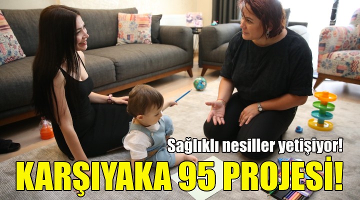 Karşıyaka95 Projesi ile sağlıklı nesiller yetişiyor!