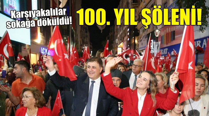 Karşıyaka’da 100. yıl şöleni!