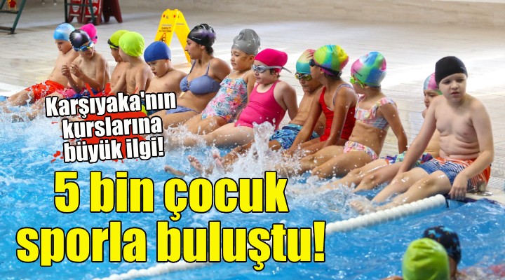 Karşıyaka’da 5 bin çocuk yaz tatilinde sporla buluştu