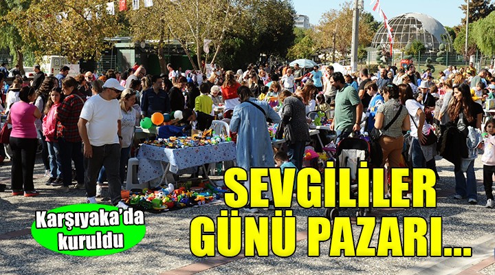 Karşıyaka’da Sevgililer Günü Pazarı...