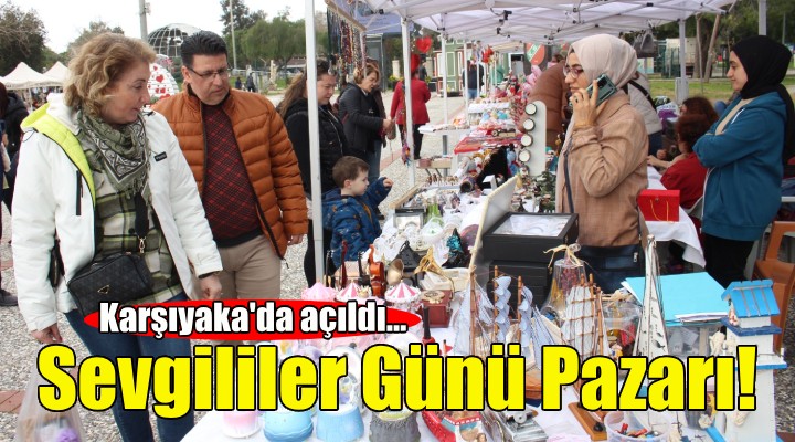 Karşıyaka’da Sevgililer Günü Pazarı açıldı!