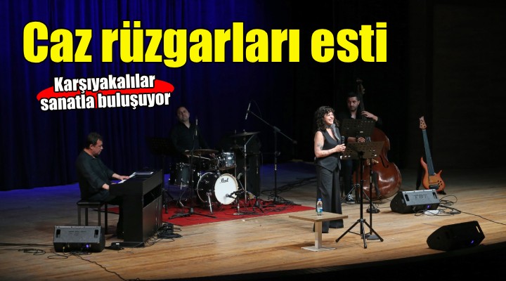 Karşıyaka’da caz rüzgarları esti