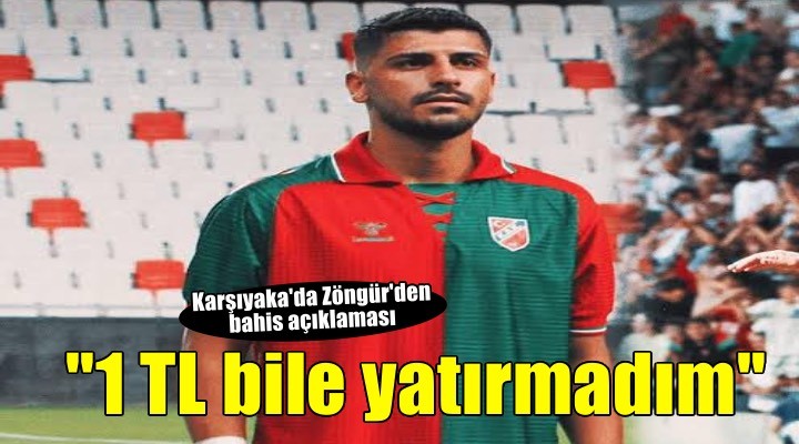 Karşıyakalı Erol Zöngür: Bahise 1 TL bile yatırmadım