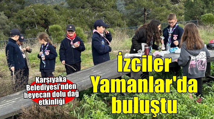 Karşıyakalı izciler doğa harikası Yamanlar’da buluştu