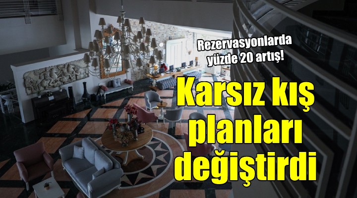 Karsız kış planları değiştirdi...