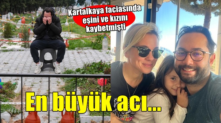 Kartalkaya faciasında eşini ve kızını kaybetmişti... 'Kalbimin ortasında kocaman bir delik var'