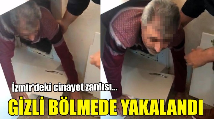 Katili gizli bölmede yakalandı!