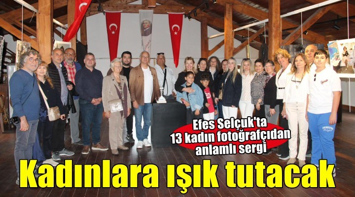 Katmanlar / Hatıralar Sergisi Selçuk Efes Kent Belleği’nde açıldı