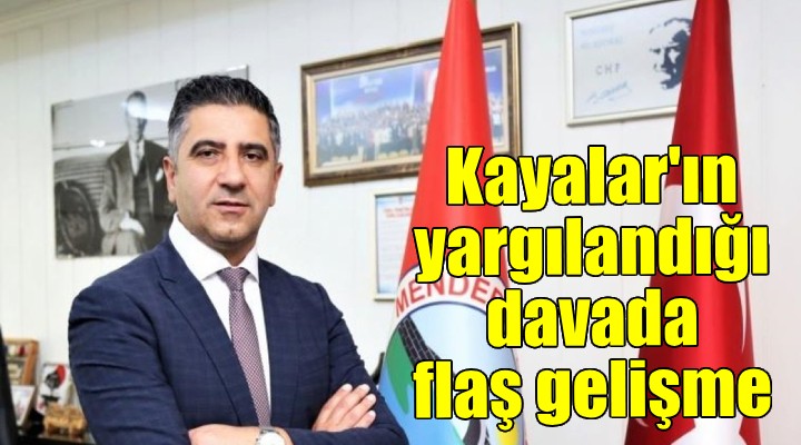 Kayalar ın yargılandığı davada flaş gelişme...