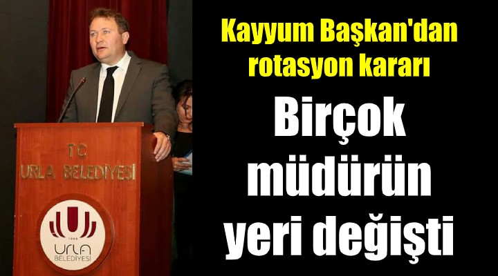 Kayyum başkandan rotasyon